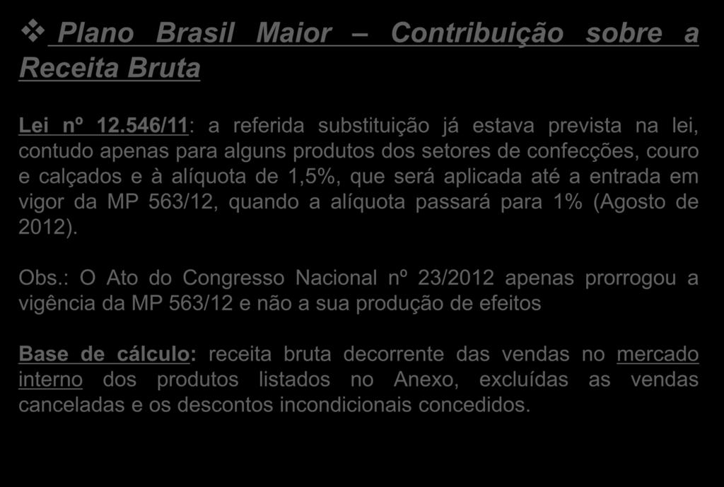 Plano Brasil Maior Contribuição sobre a Receita Bruta Lei nº 12.