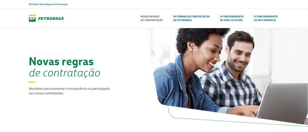 VIII. Treinamentos Online e Fale Conosco Site das Novas Regras de Contratação da Petrobras Para maiores informações a respeito