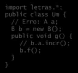 println(x); void incr() { x++; import letras.