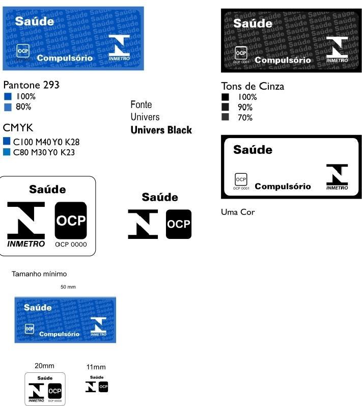 ANEXO A ESPECIFICAÇÃO DE SELO DE IDENTIFICAÇÃO DA CONFORMIDADE 1 - Produto com Conformidade Avaliada: