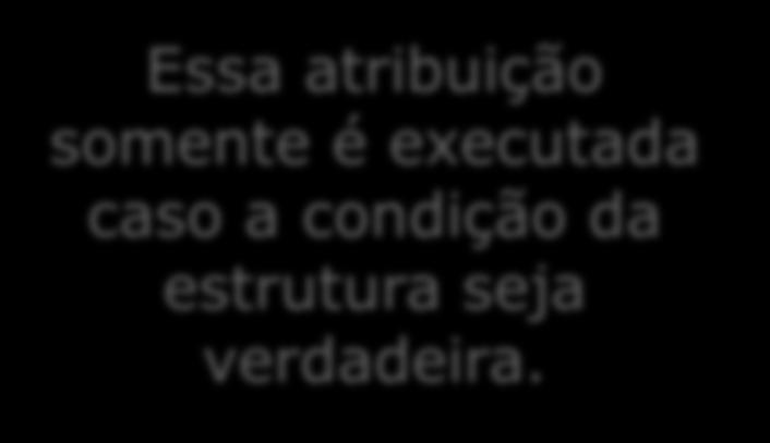 leia(valorlido); 14. fim enquanto Essa atribuição somente é executada 15.