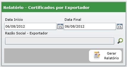 Filtro de pesquisa Relatório certificados por exportador. Por padrão o sistema traz preenchido nos campos Data Início e Data Final a data atual. Ao clicar no botão de calendário desejada.