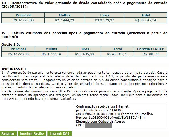 O aplicativo apresentará o Recibo de Adesão, que pode ser impresso clicando no botão. E permitirá gerar o DAS da primeira parcela da entrada, clicando em IMPORTANTE!