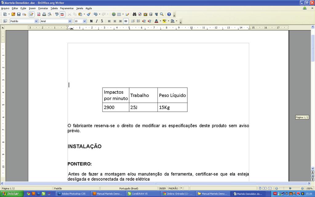 EMPUNHADEIRA LATERAL: Afrouxe a porca, coloque a empunhadeira lateral na posição desejada. A empunhadeira lateral pode ser afixada em qualquer posição.