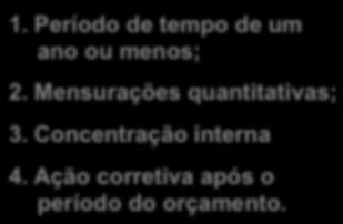 a melhorar a capacidade da organização para atingir seus objetivos.