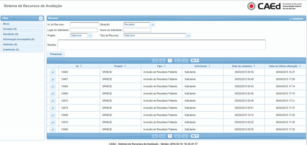 DETALHE: Também é possível realizar a pesquisa de recursos através dos campos: Id do Recurso, Situação, Login do