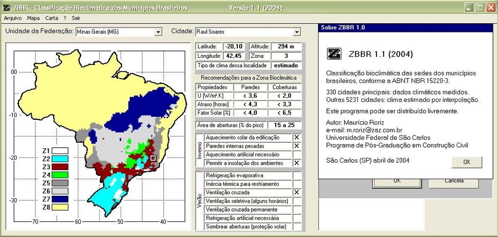 Dessa forma, de acordo com o software com base na NBR 15220 - Parte 3 (ABNT, 2005b), o município está classificado como pertencente à Zona Bioclimática 3 (ZB3).