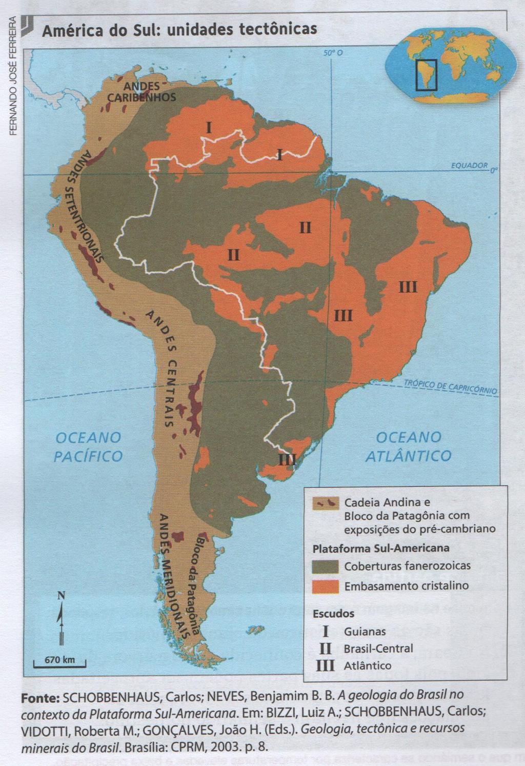 ESTRUTURA A América do Sul constitui a porção continental da Placa Sul-Americana.