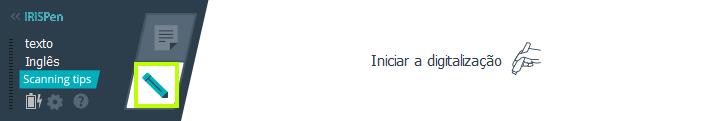 Formas de digitalizar Existem duas formas de digitalizar: na aplicação IRISPen e diretamente para outras aplicações. É apresentada a interface do IRISPen. Note que o ícone de caneta está selecionado.