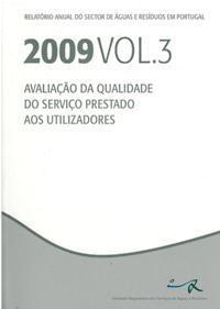 Regulação comportamental... seguidamente a ERSAR avalia a qualidade de serviço e a sua evolução no tempo de cada entidade gestora face aos valores de referência.