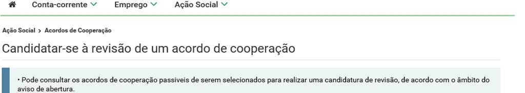 PROCOOP Candidatura à Revisão de Acordo Abril Selecionar o Equipamento Social em que se insere a resposta social que pretende candidatar à