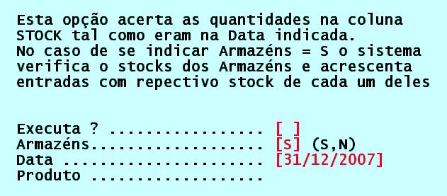 anteriores) e as quantidades que o Lasernet 2000 mantém no ficheiro de stocks (visíveis através do F7).