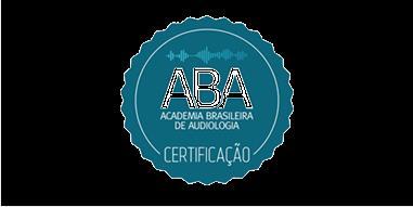 Certificação Academia Brasileira de Audiologia Academia Brasileira de Audiologia Rua Itapeva, 202 -