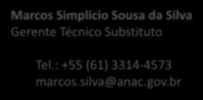 Técnico Tel.: +55 (61) 3314-4981 henrique.muta@anac.gov.