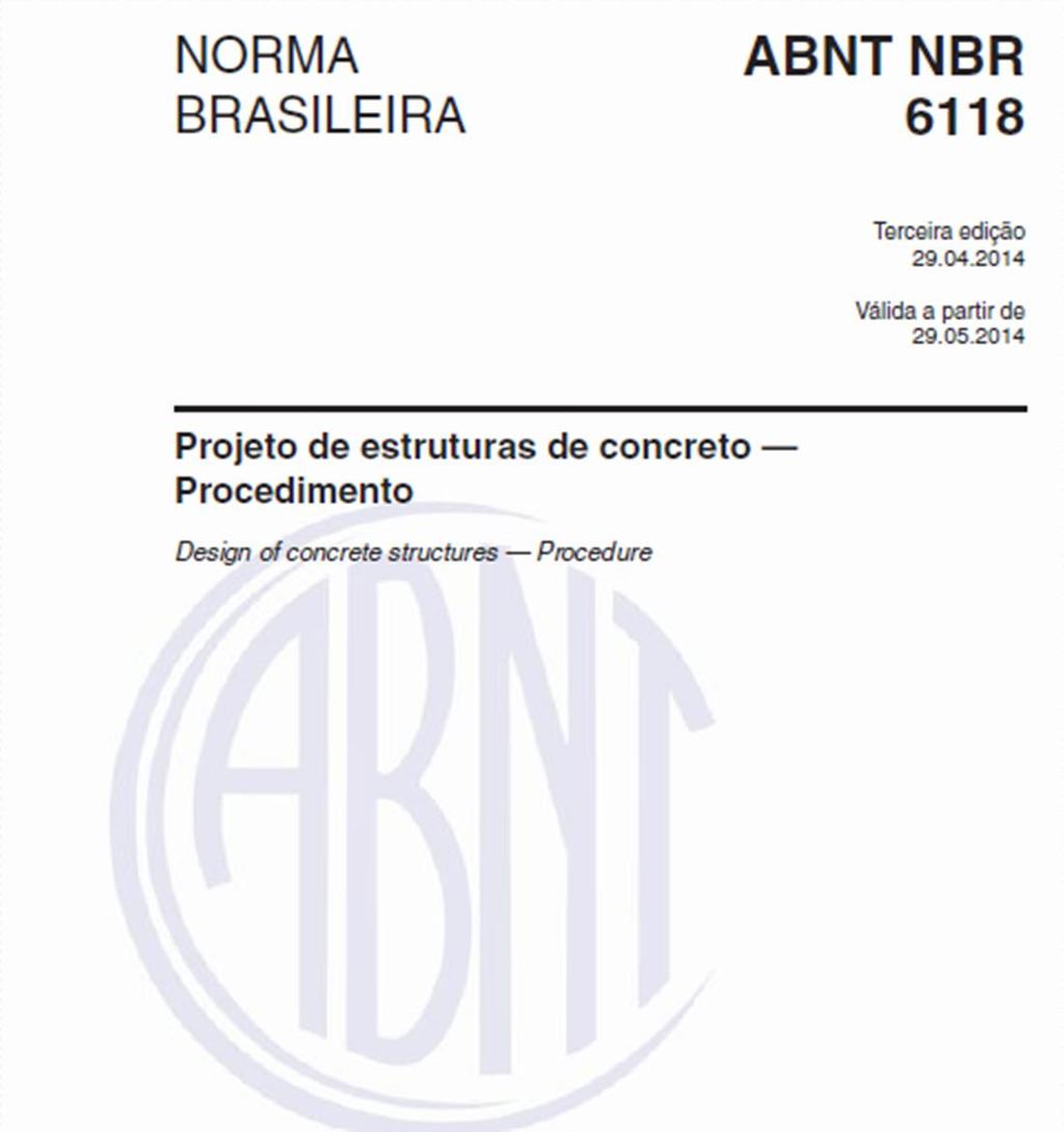 NBR 6118 / 2014 Norma que rege o