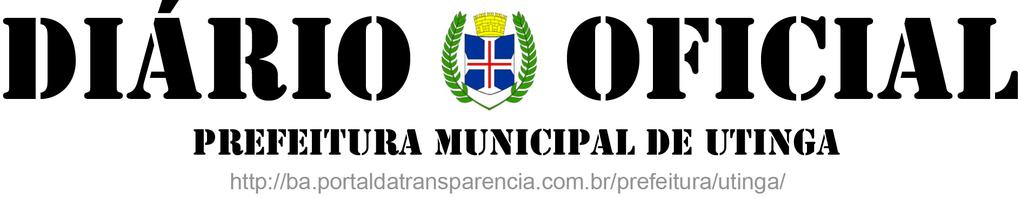 SEGUNDO ADITIVO AO CONTRATO ADMINISTRATIVO DE FORNECIMENTO Nº 073/2017 Que entre si celebram o Município de Utinga, e a empresa CHAPADA ATACADÃO LTDA. I PREÂMBULO 1.1. A PREFEITURA MUNICIPAL DE UTINGA, ESTADO DE BAHIA, Pessoa Jurídica de Direito Público Interno, inscrita no CNPJ/MF sob o nº 13.