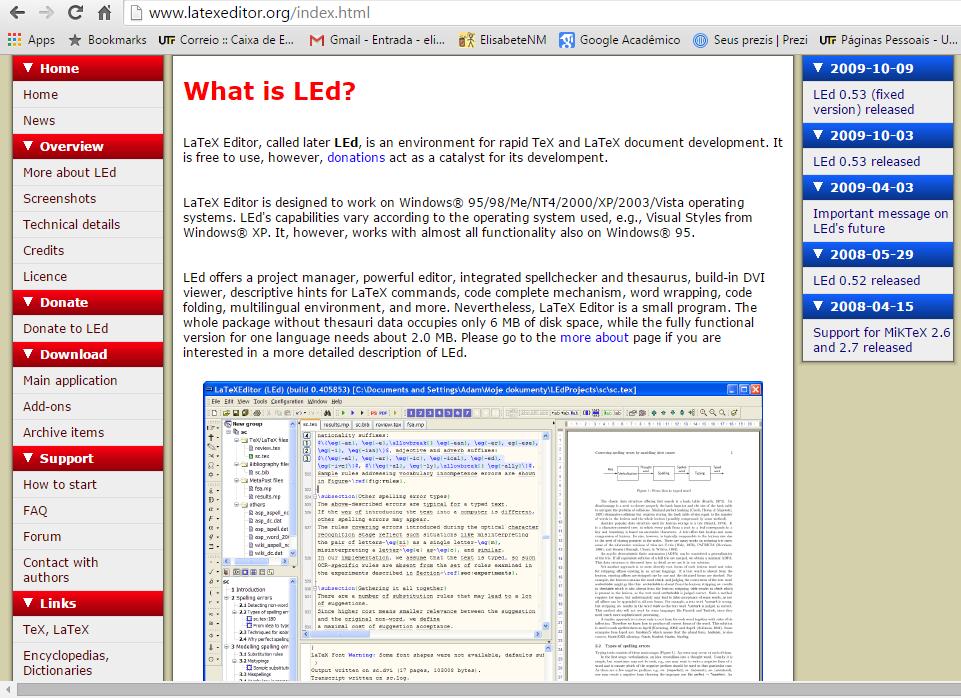 7 EDITOR DO LATEX LaTeX Editor, chamado de LED, é um ambiente para desenvolvimento rápido de documentos em TeX e Latex