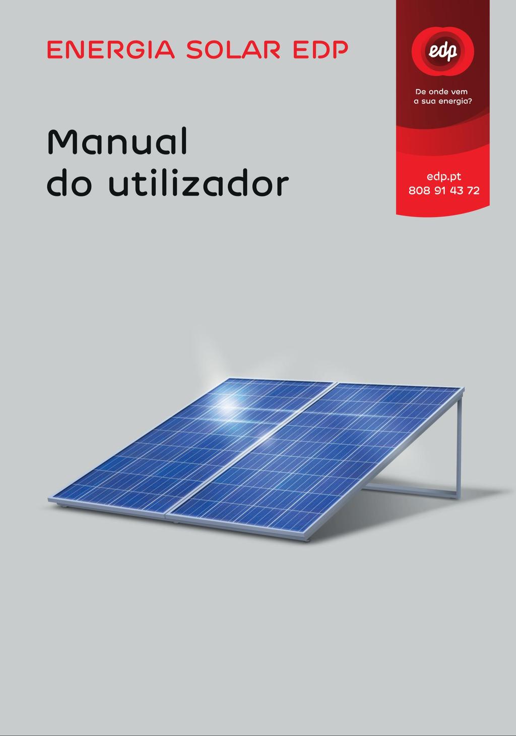 Com a solução de energia solar EDP que adquiriu já pode utilizar a energia  solar para abastecer a sua casa. - PDF Free Download
