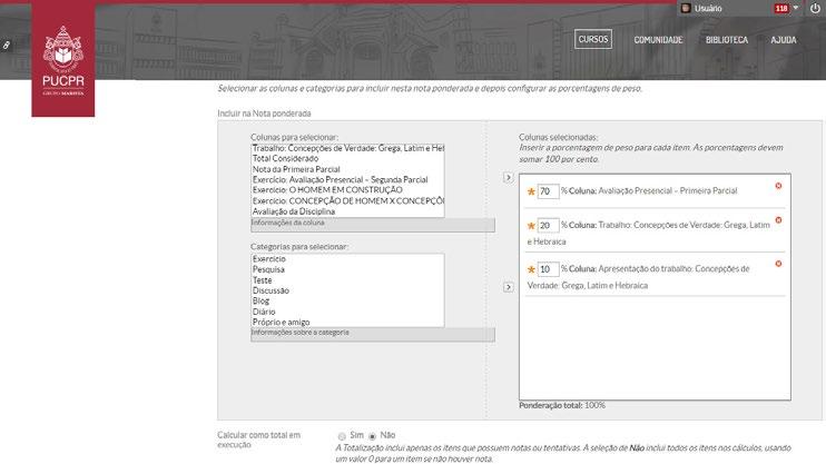 Escolha as atividades referentes à parcial e distribua os pesos avaliativos, como o exemplo a seguir. Depois, clique em Enviar.
