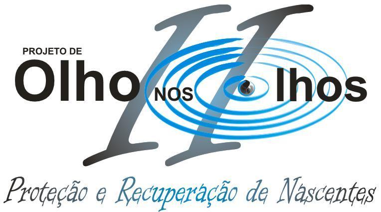 Projeto De Olho nos Olhos II Continuidade dos Trabalhos de Proteção e Recuperação de Nascentes A ONG Grupo Dispersores e a Caixa, firmaram um acordo de cooperação financeira em janeiro/2012 para