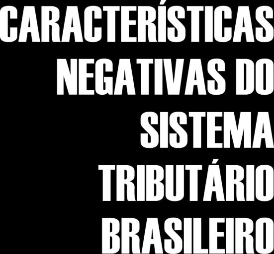 Complexidade do sistema: - custo elevado para