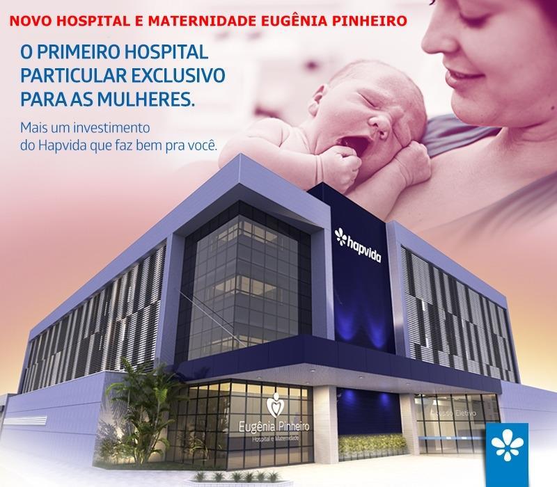 150 novos leitos, além de UTI neonatal, centro obstétrico com salas de