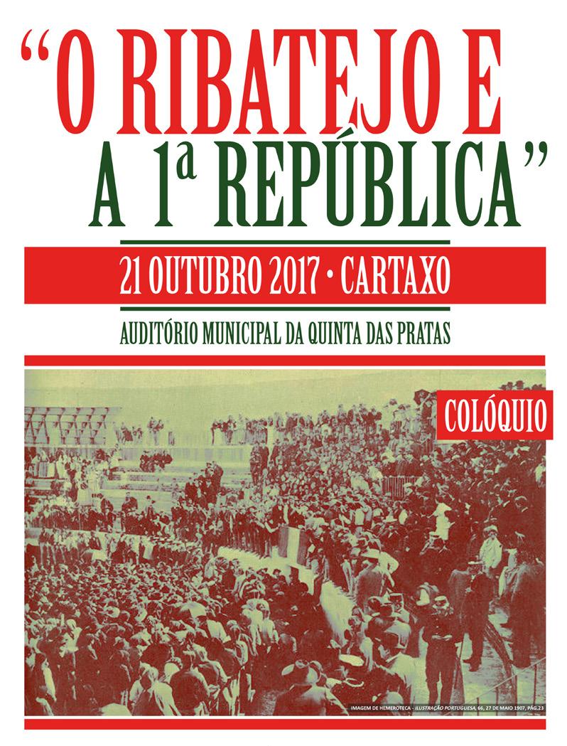 No mês em que Portugal celebra a implantação da República em 1910, o Cartaxo assinala o papel da região no movimento republicano.