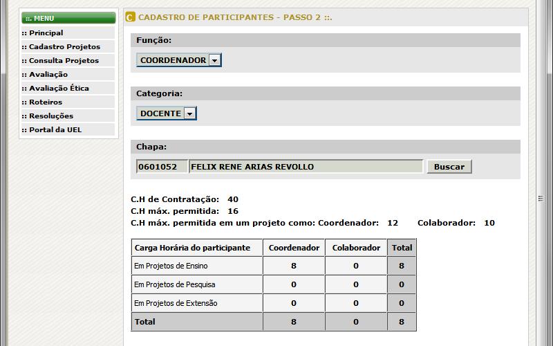 11 Caso a categoria do participante seja a de docente ou agente universitário de nível médio ou superior, será exibido o campo Chapa.