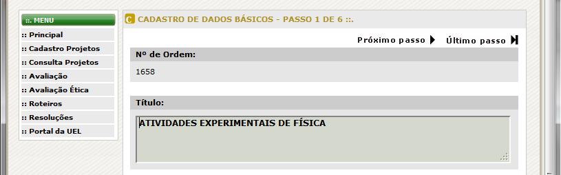 21 Objetivo Geral: Objetivo geral do projeto; Objetivos Específicos: Objetivos específicos do projeto. 2. Clicar no botão Salvar para efetivar a operação.