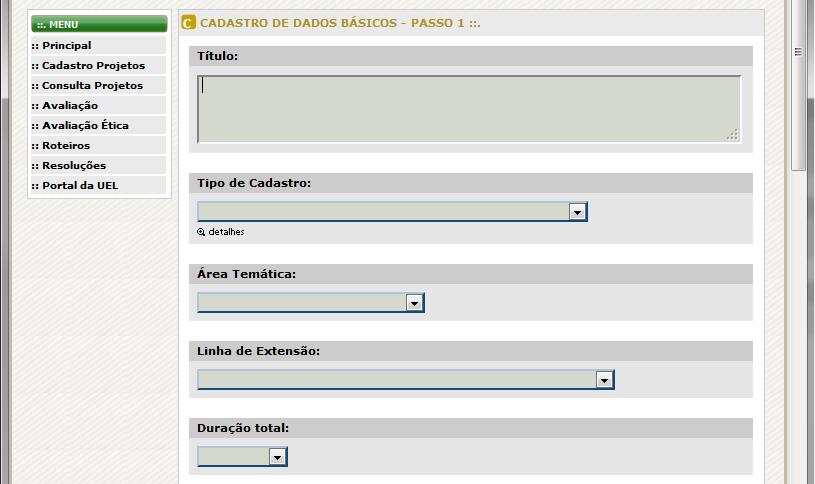 29 5.3 Novo projeto de extensão, programa de extensão ou projeto integrado com predominância em extensão Para cadastrar este tipo de projeto efetuar os seguintes passos: 1.