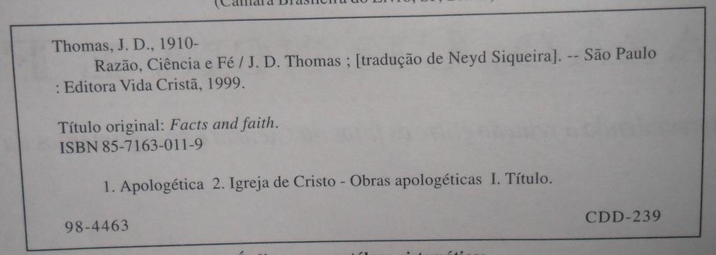 THOMAS, J. D. Razão, Ciência e Fé.