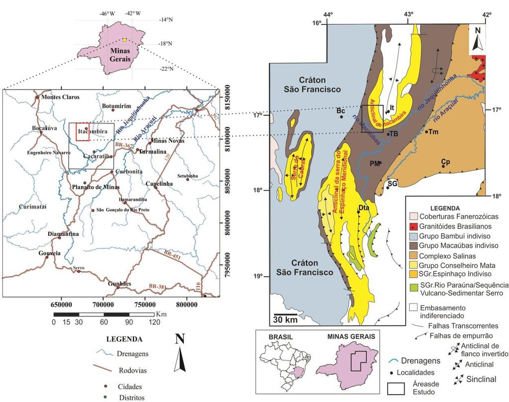 Costa, J. L. 2017, Análise Geofísica do Arcabouço Geológico do Flanco Oeste da Anticlinal de Itacambira... 1.2 LOCALIZAÇÃO A área de estudo se localiza na região de Itacambira (Figura 1.