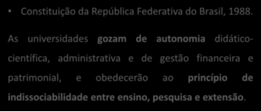 Constituição da República Federativa do Brasil, 1988.