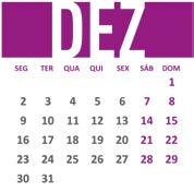 1º D 2 S 3 T Dia Mundial das Pessoas com Deficiência - PCD Provas de 2ª chamada 4 Q Provas de 2ª chamada 5 Q Projeto Social Natal Solidário Provas de 2ª chamada 6 S Provas de 2ª chamada 7 S 8 D 9 S