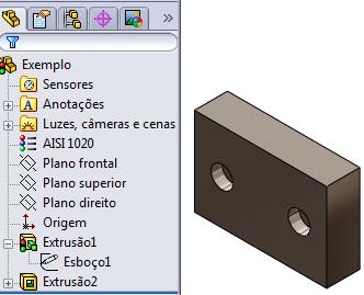 Observe ao abrir a peça ao lado da Extrusão 1 o símbolo de