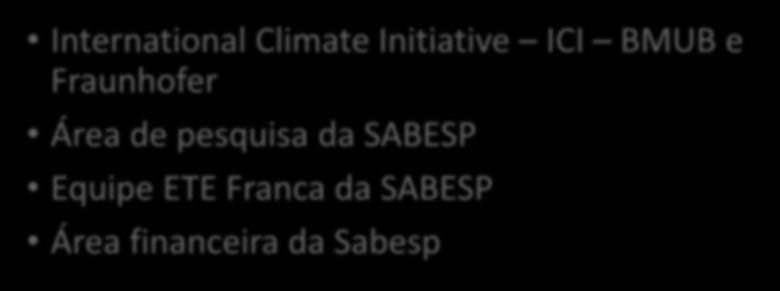 Agradecimentos International Climate Initiative ICI BMUB e Fraunhofer Área