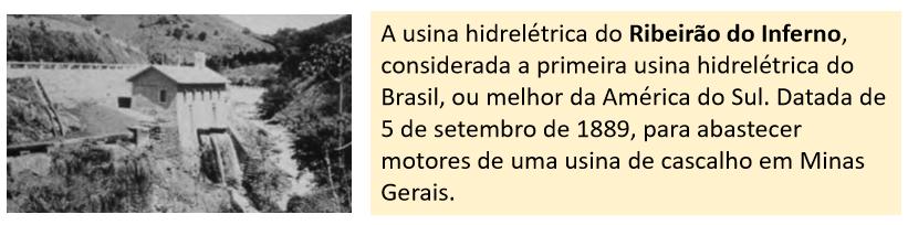 Ao final do século XIX, a participação da eletricidade como fonte de energia era inexpressiva, devido à atividade econômica do país sistematicamente agrária.