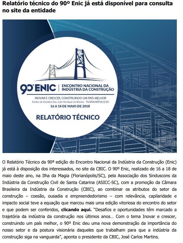 CLIPPING DE NOTÍCIAS Título: Relatório técnico do 90º Enic já está disponível para consulta no site da entidade Veículo: CBIC Hoje Data: 24.09.