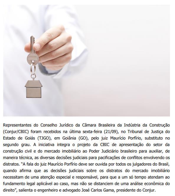 CLIPPING DE NOTÍCIAS Título: CBIC ingressa com "amicus curiae" no Tribunal de Justiça do Estado de Goiás. Veículo: CBIC Hoje Data: 24.09.