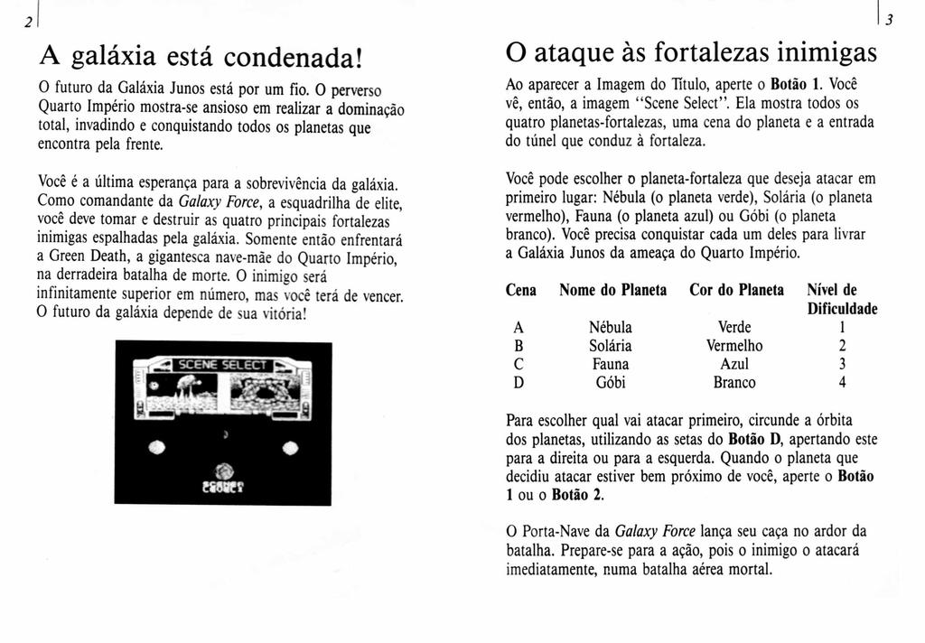 A galáxia está condenada! O futuro da Galáxia Junos está por um fio.