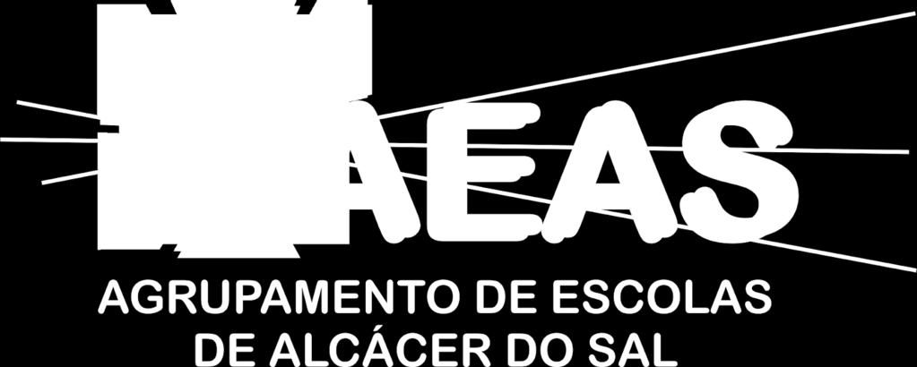 Agrupamento de Escolas de Alcácer do Sal Escola Secundária de Alcácer do Sal Ano Letivo 2017/2018