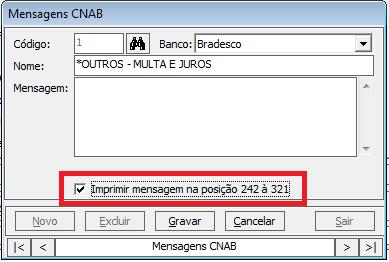 inserida no arquivo de remessa do banco Bradesco entre as posições 242 à 321. Como fazer: Cadastrar a mensagem CNAB 1.