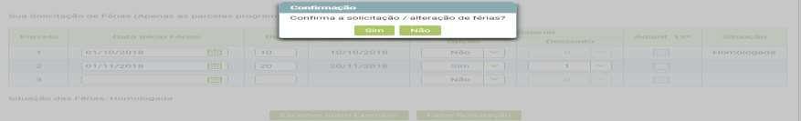 O lançamento será processado na folha de pagamento que antecede ao usufruto e sempre será descontado, em única parcela, na folha de pagamento subsequente ao desfrute.