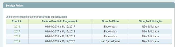 Programação de férias pelo Servidor Após o procedimento anterior, na próxima tela, constará todos os exercícios de férias,