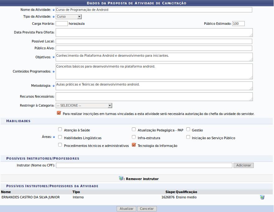 2-Clicando em buscar será gerada uma lista logo abaixo com as propostas de capacitação cadastradas no sistema 3-Na lista gerada há ainda a opção de visualizar os detalhes através do ícone ou alterar