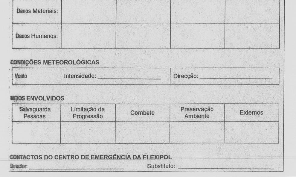 Serviços Hospitalares. Os responsáveis pela comunicação de uma emergência na FLEXIPOL são: Responsável: Eng.º Adriano Rocha Função: Gerente Tel.: 91 9786868 Fax: 256 837316 Substituto: Dr.