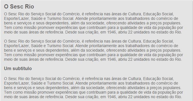 3.33. C33 Descritivo sobre o Sesc 3.33.1. Descrição Componente de exibição do descritivo sobre o Sesc. 3.33.2. Referência SharePoint Editor de conteúdo 3.33.3. Regras de exibição 3.