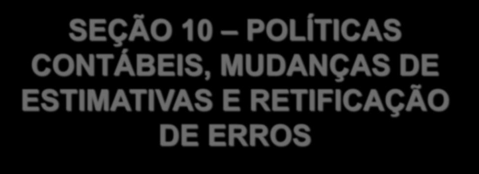 SEÇÃO 10 POLÍTICAS