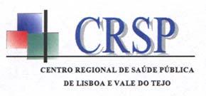 Ministério da Saúde Administração Regional de Saúde de Lisboa e Vale do Tejo PROGRAMA DE VIGILÂNCIA