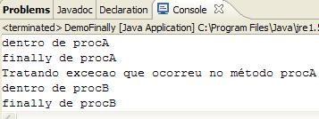 finally class DemoFinally { static void proca() throws Exception { try { System.out.println("dentro de proca"); throw new Exception("demo"); finally { System.out.println("finally de proca"); static void procb() { try { System.